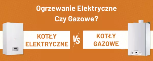 Porada - ogrzewanie elektryczne lub gazowe - banner