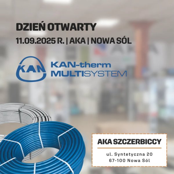 AKA SZCZERBICCY - Dzień Otwarty z KAN-therm w oddziale Nowa Sól