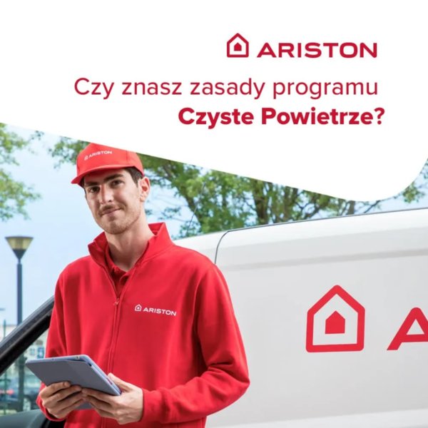 Ariston - Czy znasz zasady programu Czyste Powietrze? Sprawdź poradnik!
