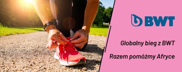  BWT - Razem pomóżmy Afryce - WYDARZENIE