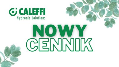 Caleffi - wprowadza nowy cennik (ZMIANA CEN)