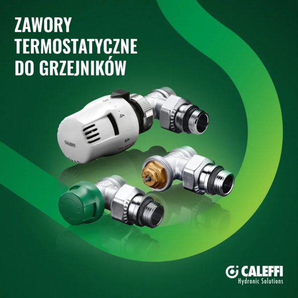 CALEFFI - Jak zawory i głowice termostatyczne pomagają w inteligentnym zarządzaniu temperaturą w domu?
