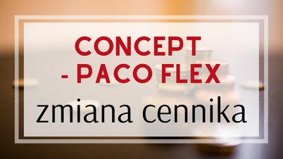 Concept Paco Flex - zmiana cennika (ZMIANA CEN)