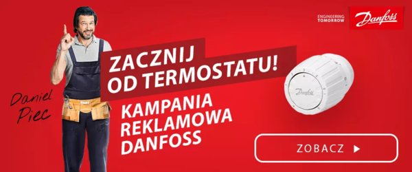 "Zacznij od termostatu" – ruszyła kampania reklamowa Danfoss (NEWS)