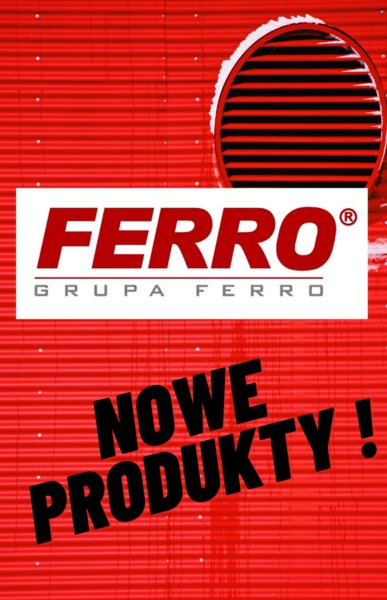 NOWOŚC OD FERRO