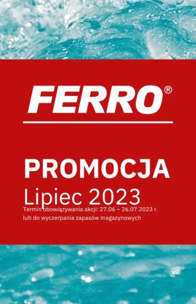 FERRO - Promocja lipiec 2023