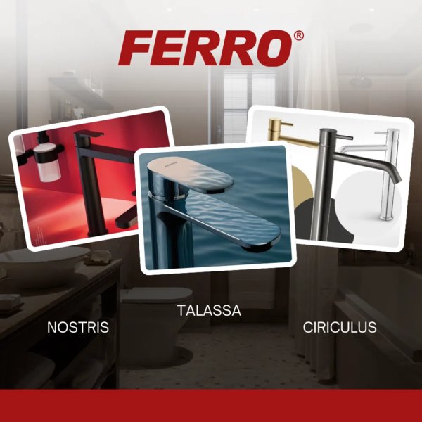 FERRO - Nowe kolekcje armatury łazienkowej