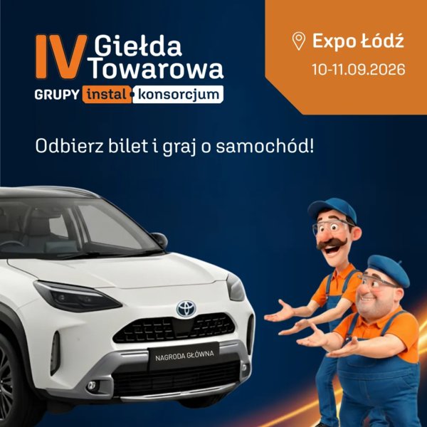 INSTAL-KONSORCJUM - Odbierz bilet na IV Giełdę Towarową GIK i graj o samochód!