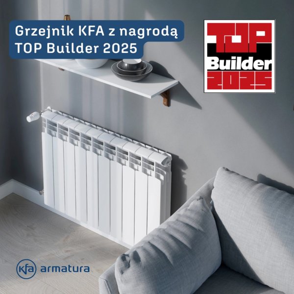 KFA ARMATURA - Grzejnik KFA z nagrodą TOP Builder 2025 - NEWS