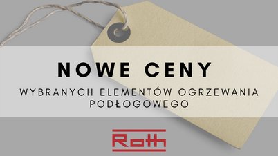 Roth - nowe ceny wybranych elementów ogrzewania podłogowego (NEWS)