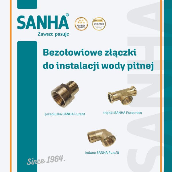 SANHA - Bezpieczne instalacje, czyli bezołowiowe złączki do instalacji wody pitnej