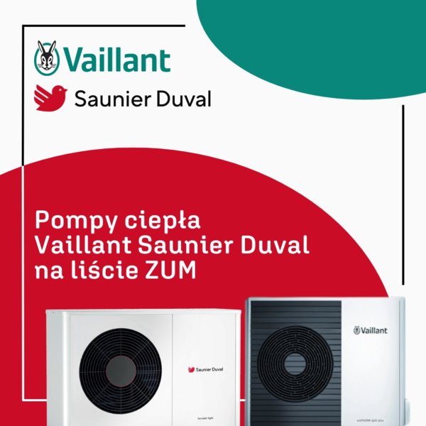 VAILLANT SAUNIER DUVAL - Następne pompy ciepła dołączają do listy ZUM - NEWS