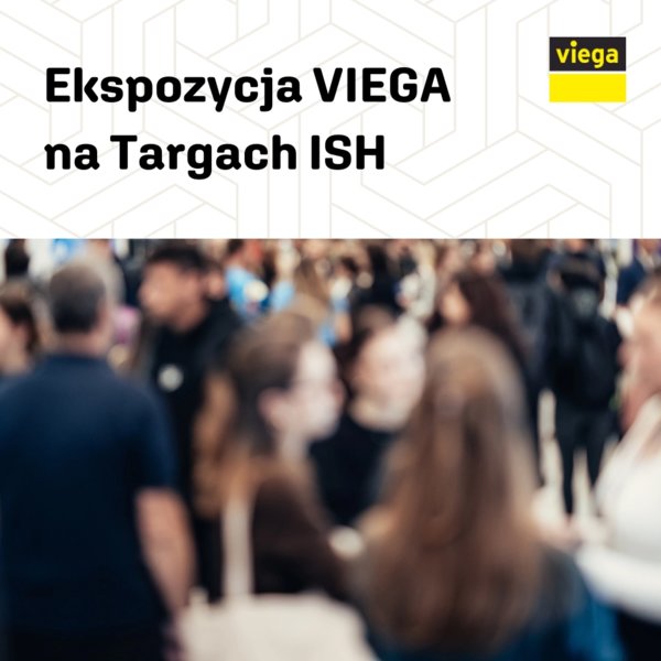 VIEGA - Ekspozycja na Targach ISH - WYDARZENIE