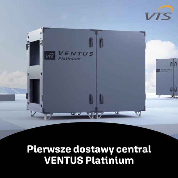 VTS - Pierwsze dostawy central VENTUS Platinium - NEWS