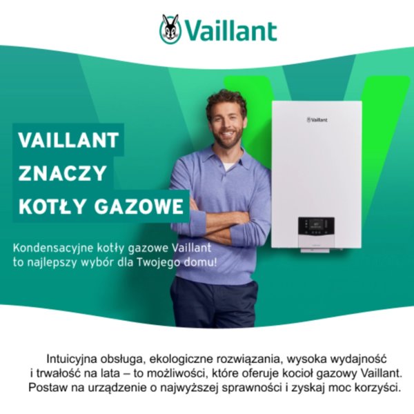 VAILLANT - Kotły gazowe Vaillant to najlepsza decyzja - NEWS