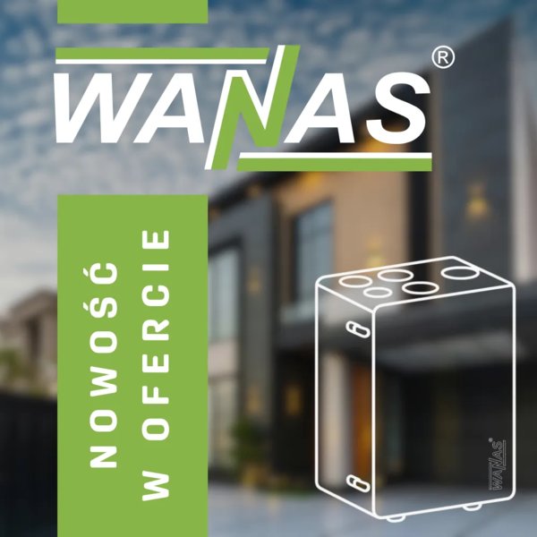 WANAS - Nowy dostawca w ofercie Grupy Instal-Konsorcjum
