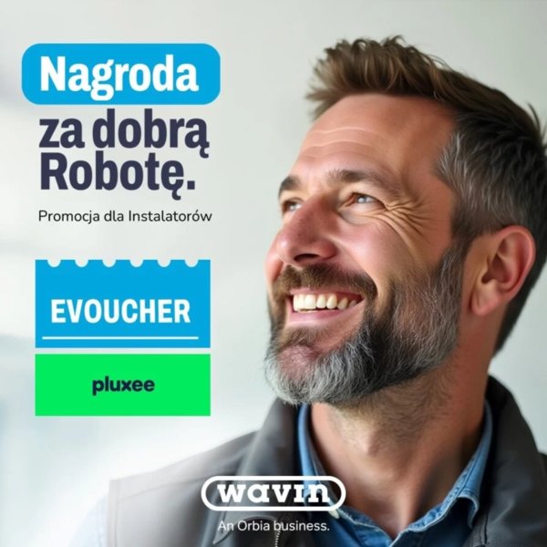 WAVIN - Nagroda za dobrą Robotę - PROMOCJA