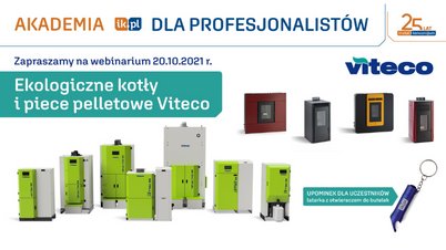 Akademia IK dla Profesjonalistów – Ekologiczne kotły i piece pelletowe Viteco