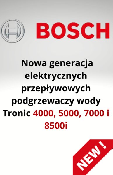 Bosch - Nowa generacja elektrycznych przepływowych podgrzewaczy wody