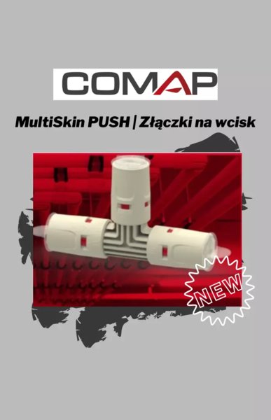 Złączki MultiSkin PUSH od Comap - bezpieczeństwo, niezawodność, trwałość!