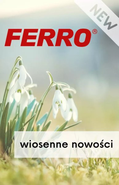 Co nowego w ofercie FERRO?