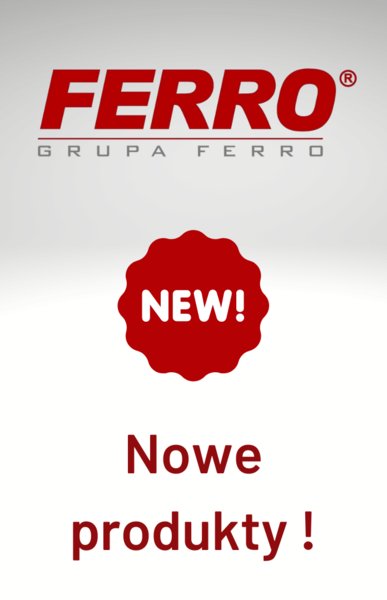 Nowe produkty - FERRO