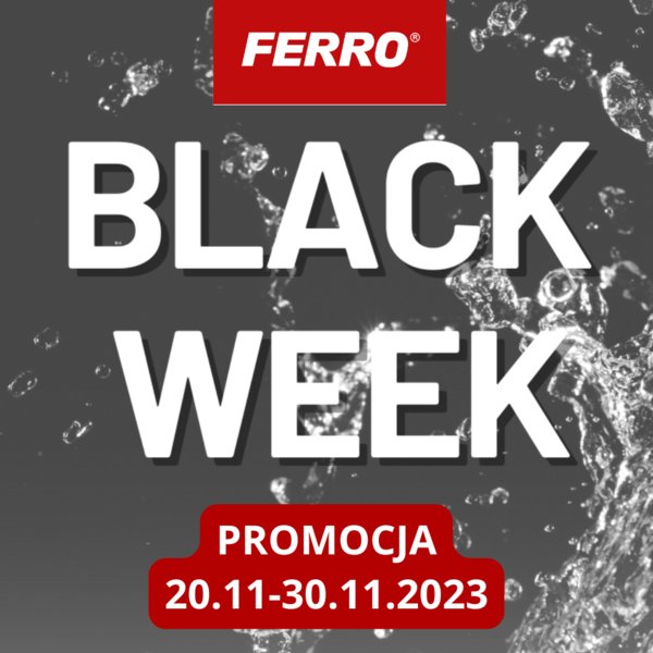 FERRO - Promocja "Black Week 2023" - PROMOCJA