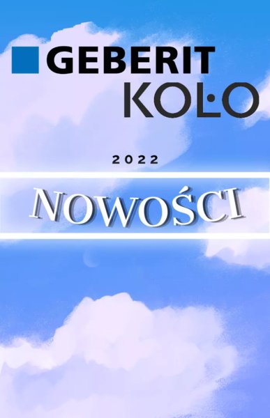 Wiosenne nowości od Geberit i Koło!