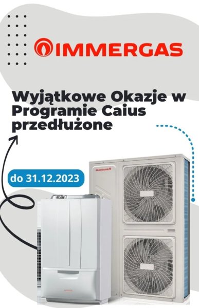 IMMERGAS - Wyjątkowe okazje w programie CAIUS przedłużone - PROMOCJA