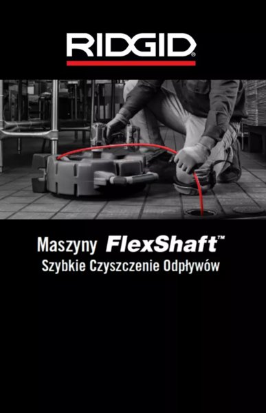 RIDGID - nowości w ofercie akcesoriów maszyn FLEXSHAFT