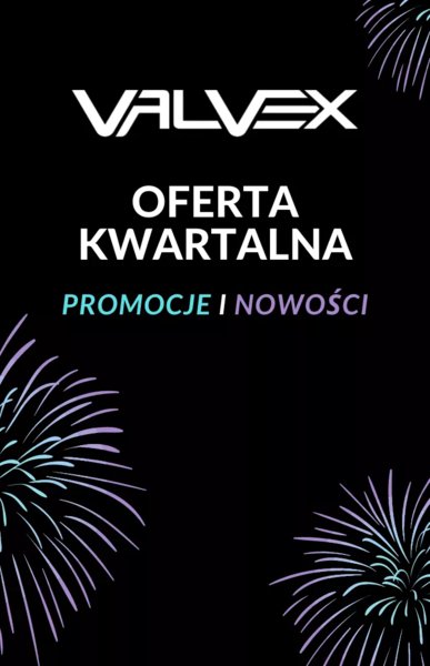 Nowości w ofercie kwartalnej VALVEX!