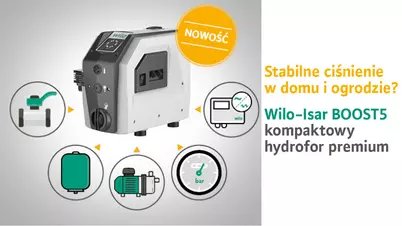 Nowy hydrofor Wilo-Isar BOOST5. Sprawdź (NOWOŚĆ)