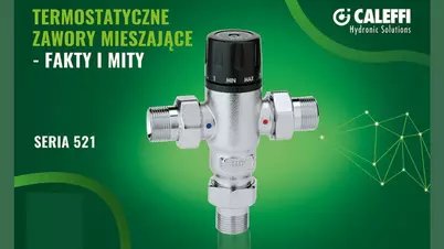 Termostatyczne zawory mieszające – fakty i mity 