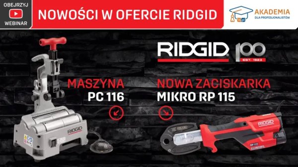 Nowości w ofercie RIDGID: zaciskarka mikro RP 115 oraz maszyna PC 116