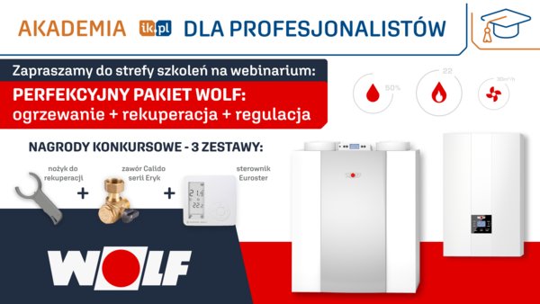Perfekcyjny pakiet Wolf: ogrzewanie + rekuperacja + regulacja - Akademia IK dla Profesjonalistów