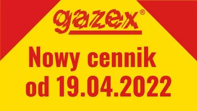 GAZEX - nowy cennik ważny od 19.04.2022 (ZMIANA CEN)