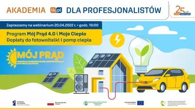 Akademia IK dla Profesjonalistów - Program Mój Prąd 4.0 i Moje Ciepło - dopłaty do fotowoltaiki i pomp ciepła NFOŚiGW
