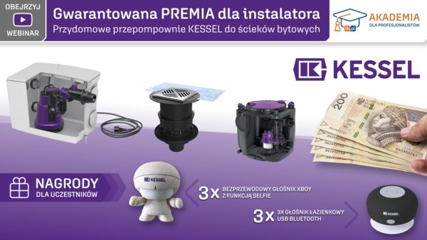 Gwarantowana PREMIA dla instalatora. Przydomowe przepompownie KESSEL do ścieków bytowych