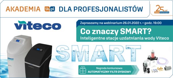 Akademia IK dla Profesjonalistów - Co znaczy SMART? Inteligentne stacje uzdatniania wody Viteco (SZKOLENIE)