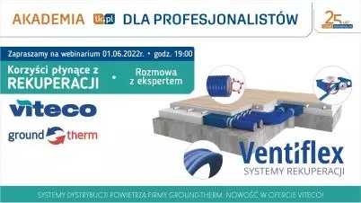 Akademia IK dla Profesjonalistów - Korzyści płynące z rekuperacji Viteco Ground-Therm - rozmowa z ekspertem