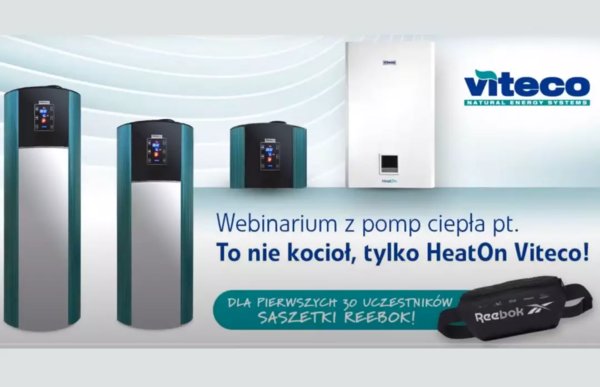 Webinarium - pompy ciepła "To nie kocioł, tylko HEATON VITECO!"