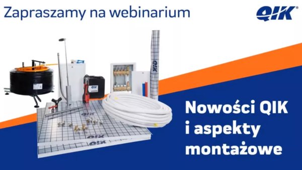 Webinarium - Nowości QIK i aspekty montażowe