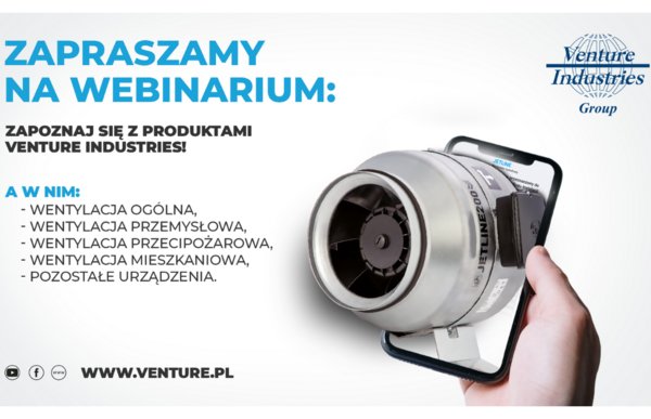 Webinarium Akademia IK dla Profesjonalistów - Zapoznaj się z produktami Venture Industries