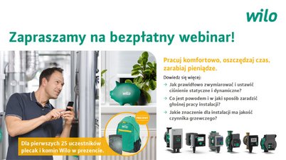 Webinarium - Bezpieczna i komfortowa praca pomp obiegowych WILO w instalacjach grzewczych i chłodniczych