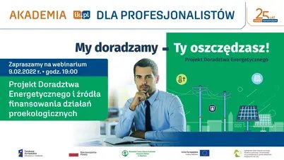 Akademia IK dla Profesjonalistów - Projekt Doradztwa Energetycznego WFOŚiGW i źródła finansowania działań proekologicznych