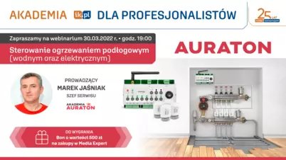Akademia IK dla Profesjonalistów - AURATON - Sterowanie ogrzewaniem podłogowym (wodnym i elektrycznym)