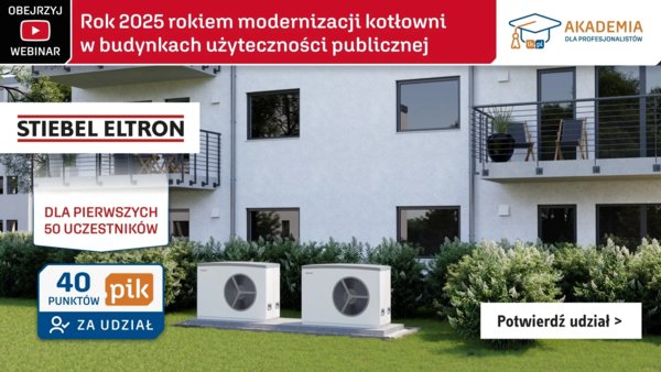STIEBEL ELTRON - Rok 2025 rokiem modernizacji kotłowni w budynkach użyteczności publicznej